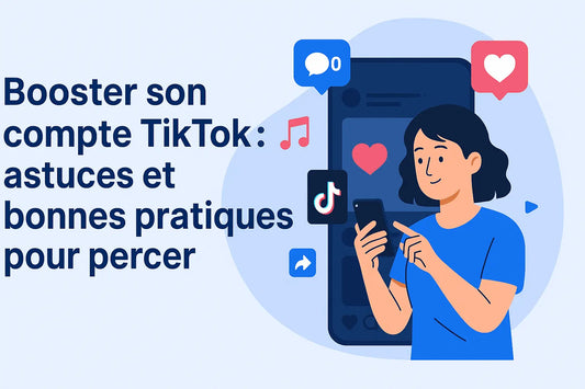 Booster son compte TikTok : astuces et bonnes pratiques pour percer